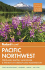 Fodor's Pacific Northwest: Portland, Seattle, Vancouver, and the Best Road Trips