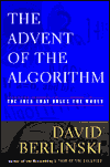 The Advent of the Algorithm: The Idea that Rules the World
