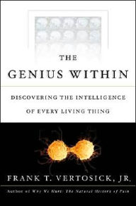 The Genius Within: Discovering the Intelligence of Every Living Thing