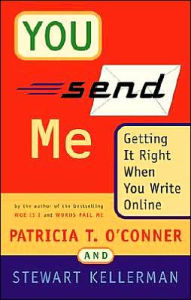 You Send Me: Getting It Right When You Write Online