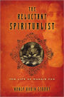 The Reluctant Spiritualist: The Life of Maggie Fox