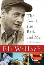 The Good, the Bad, and Me: In My Anecdotage