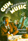 Gun, with Occasional Music