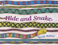 Title: Hide and Snake, Author: Keith Baker