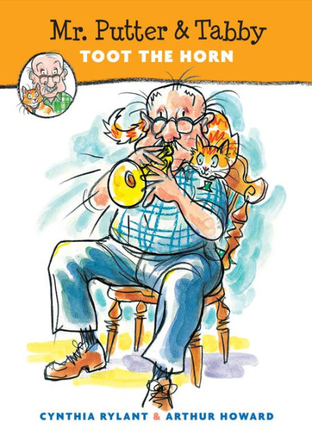 Mr. Putter and Tabby Toot the Horn by Cynthia Rylant Arthur