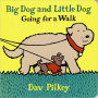 Big Dog and Little Dog Going for a Walk (Big Dog and Little Dog Series)