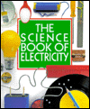 The Science Book of Electricity