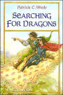 Searching for Dragons (Enchanted Forest Chronicles Series #2)