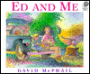 Ed and Me