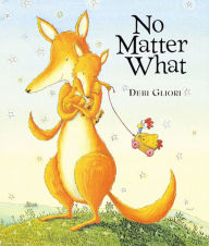 Title: No Matter What, Author: Debi Gliori
