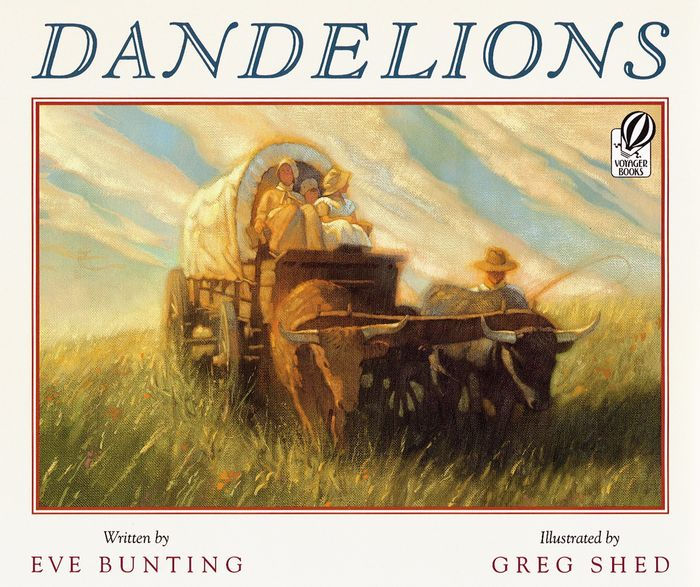 Dandelions by Eve Bunting, Greg Shed, Paperback Barnes & Noble®