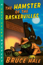 The Hamster of the Baskervilles (Chet Gecko Series)