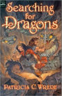 Searching for Dragons (Enchanted Forest Chronicles Series #2)