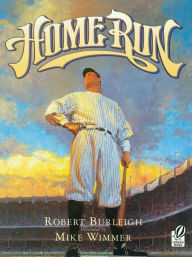 Title: Home Run: The Story of Babe Ruth, Author: Robert Burleigh