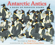 Title: Antarctic Antics: A Book of Penguin Poems, Author: Judy Sierra