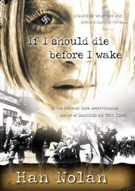 Title: If I Should Die Before I Wake, Author: Han Nolan