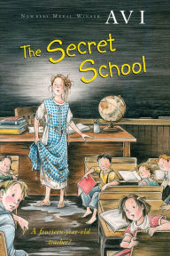 Title: The Secret School, Author: Avi