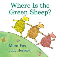 Title: Where Is the Green Sheep?, Author: Mem Fox