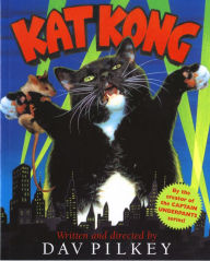 Title: Kat Kong, Author: Dav Pilkey