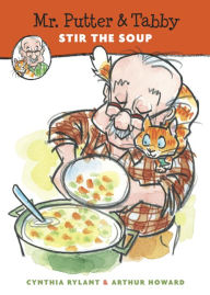 Title: Mr. Putter and Tabby Stir the Soup, Author: Cynthia Rylant