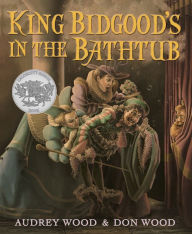 Title: King Bidgood's in the Bathtub, Author: Audrey Wood