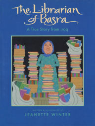 Title: The Librarian of Basra: A True Story from Iraq, Author: Jeanette Winter