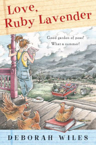 Title: Love, Ruby Lavender, Author: Deborah Wiles