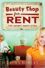 Beauty Shop for Rent: . . . fully equipped, inquire within