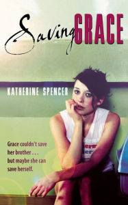 Title: Saving Grace, Author: Katherine Spencer