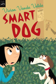 Title: Smart Dog, Author: Vivian Vande Velde