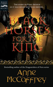 Title: Black Horses for the King, Author: Anne McCaffrey
