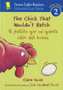 The Chick That Wouldn't Hatch/El pollito que no quería salir del huevojar: Bilingual English-Spanish