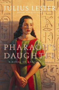 Title: Pharaoh's Daughter: A Novel of Ancient Egypt, Author: Julius Lester