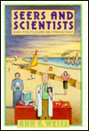 Seers and Scientists: Can the Future Be Predicted?
