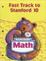Harcourt School Publishers Math: Student Edition Fast Track/Stanford 10 Grade 1