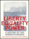 Liberty, Equality, Power: A History of the American People / Edition 1
