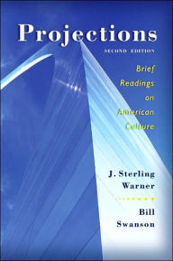 Projections: Brief Readings on American Culture / Edition 2