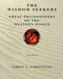 Wisdom Seekers: Great Philosophers of the Western World, Volume II / Edition 1