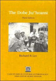 Title: The Dobe Ju/'Hoansi / Edition 3, Author: Richard B. Lee