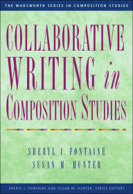 Collaborative Writing in Composition Studies / Edition 1