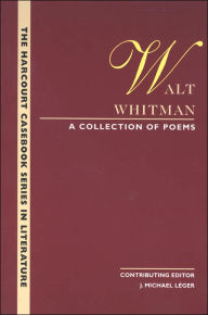 The Wadsworth Casebook Series for Reading, Research and Writing: Collection of Walt Whitman / Edition 1