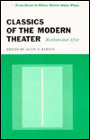 Classics of the Modern Theater: Realism and After