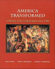 America Transformed: A History of the United States Since 1900 / Edition 1