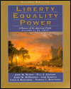 Liberty, Equality, Power: A History of the American People subce 1865, Compact / Edition 2