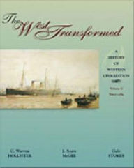 The West Transformed: A History of Western Civilization, Volume C, Since 1789 / Edition 1