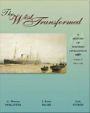 The West Transformed: A History of Western Civilization, Volume C, Since 1789 / Edition 1