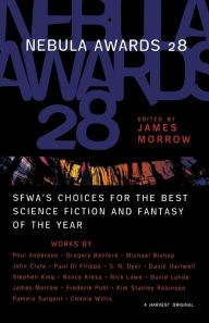 Title: Nebula Awards 28: SFWA's Choices For The Best Science Fiction And Fantasy Of The Year, Author: James Morrow