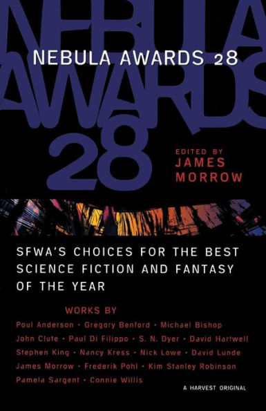 Nebula Awards 28: SFWA's Choices For The Best Science Fiction And Fantasy Of The Year