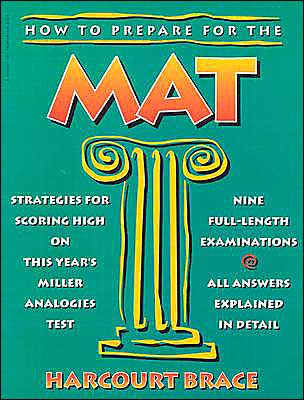 How To Prepare For The Mat Guide To The Miller Analogies Test By