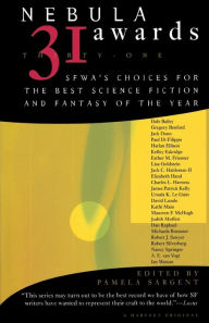 Title: Nebula Awards 31: SFWA's Choices For The Best Science Fiction And Fantasy Of The Year, Author: Pamela Sargent